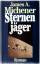 Michener, James A.: Sternenjäger. Roman.