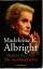 Madeleine Albright: Madam Secretary. Die