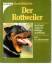 Urs Ochsenbein: Der Rottweiler. Zucht un