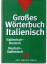 ohne Angaben: Großes Wörterbuch Italieni