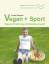 Arnold Wiegand: Vegan + Sport: Vegane Er