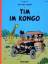 Hergé: Tim im Kongo (Tim und Struppi) - 