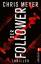 Chris Meyer: Der Follower: Thriller | Di