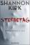 Shannon Kirk: Sterbetag: Psychothriller 