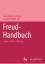 Freud-Handbuch: Leben ? Werk ? Wirkung -