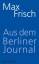 Max Frisch: Aus dem Berliner Journal (su