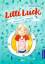 Miriam Mann: Lilli Luck 1. Vernixt und z