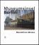 Maximilian Meisse: Museumsinsel Berlin -