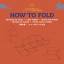 Withers Laurence, K.: How to Fold / Falt