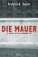 Frederick Taylor: Die Mauer: 13. August 