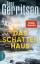 Tess Gerritsen: Das Schattenhaus: Roman 