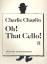 Charles Chaplin: Oh! That Cello! Band 2