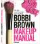 Bobbi Brown: Makeup Manual: Für alle vom