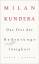Kundera, Milan und Uli Aumüller: Das Fes