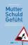 Ulrike Hartmann: Mutterschuldgefühl: Vom