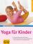 Thomas Bannenberg: Yoga für Kinder