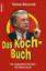 Thomas Wieczorek: Das Koch-Buch: Die ung