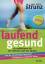 Ulrich Strunz: Laufend gesund: So mobili