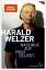 Harald Welzer: Nachruf auf mich selbst.: