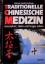 Traditionelle Chinesische Medizin. Gesun