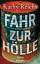 Reichs, Kathy und Klaus Berr: Fahr zur H