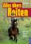 Ulrike Amler: Alles übers Reiten: Reiten