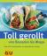 Doris Muliar: Toll gerollt - von Roulade