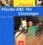 C Strauch, Silvia: Pferde-ABC für Einste