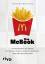 gebrauchtes Buch – Alexandra Reinwarth – Das McBook: Von den Burgern der Zukunft, der Filiale der Queen und Igeln im Eisbecher – (fast) alles über McDonald's – Bild 1