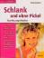 Sonja Carlsson: Schlank und ohne Pickel: