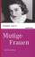 Isabella Ackerl: Mutige Frauen: 60 Portr