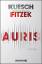 Vincent Kliesch: Auris: Thriller. Nach e