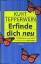 Kurt Tepperwein: Erfinde dich neu: 12 Ch