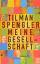 Tilman Spengler: Meine Gesellschaft