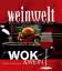 Monika Kellermann: Wok & Wein