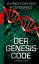 gebrauchtes Buch – Forrest, Christopher und Bettina Zeller – Der Genesis-Code – Bild 1