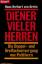 Arnim, Hans H von: Diener vieler Herren: