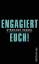 Stephane Hessel: Engagiert Euch!: Im Ges