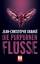 Jean-Christophe Grange: Die purpurnen Fl