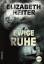 Elizabeth Heiter: Ewige Ruhe: Thriller. 