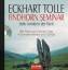 Eckhart Tolle und Erika Ifang: Findhorn 