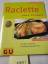 Claudia Schmidt: Raclette