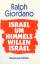 Ralph Giordano: Israel, um Himmels wille