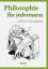 Philosophie für jedermann : heiter & hin