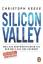 Christoph Keese: Silicon Valley: Was aus