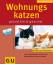 Katrin Behrend: Wohnungskatzen - glückli