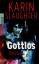 Karin Slaughter: Gottlos