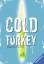 Angelika Mechtel: Cold Turkey: Die Droge