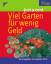 Angelika Throll: Viel Garten für wenig G