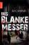 Deflo Luc: Ins blanke Messer